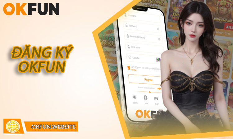Đăng Ký OKFUN
