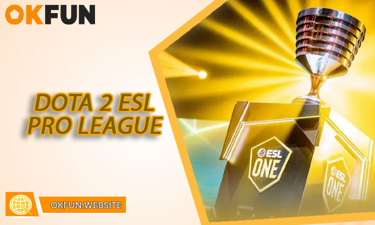 Cá cược trên Dota 2 ESL Pro League
