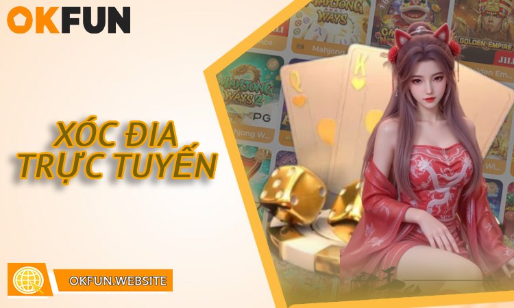 Xóc đĩa trực tuyến